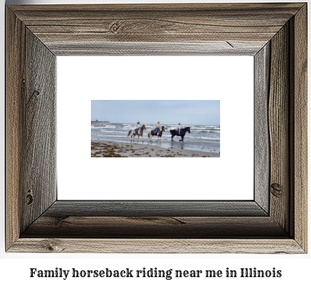 family horseback riding near me Illinois